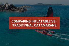 Comparing Inflatable vs. Traditional Sailing Catamarans